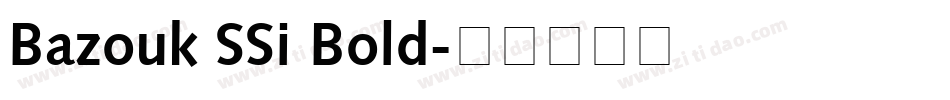 Bazouk SSi Bold字体转换